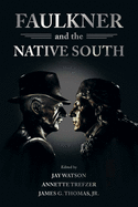 Faulkner and the Native South