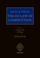 Faull and Nikpay: The Eu Law of Competition