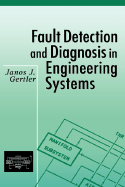 Fault Detection and Diagnosis in Engineering Systems