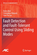 Fault Detection and Fault-Tolerant Control Using Sliding Modes