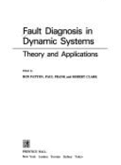 Fault Diagnosis in Dynamic Systems: Theory and Applications