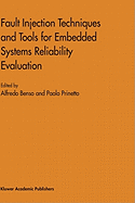 Fault Injection Techniques and Tools for Embedded Systems Reliability Evaluation