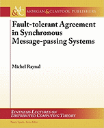 Fault-Tolerant Agreement in Synchronous Message-Passing Systems