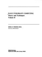 Fault-Tolerant Computing: Theory and Techniques