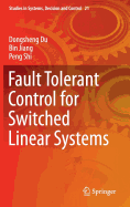 Fault Tolerant Control for Switched Linear Systems