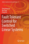 Fault Tolerant Control for Switched Linear Systems