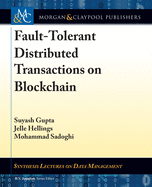 Fault-Tolerant Distributed Transactions on Blockchain