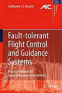 Fault-Tolerant Flight Control and Guidance Systems: Practical Methods for Small Unmanned Aerial Vehicles