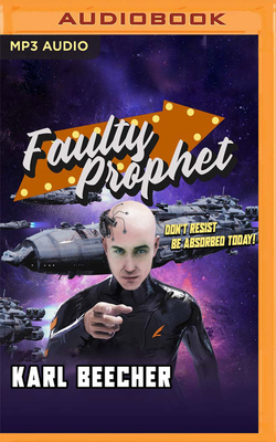 Faulty Prophet - Beecher, Karl, and West, Steve (Read by)