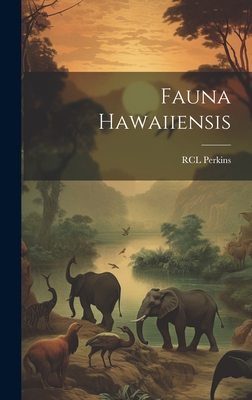 Fauna Hawaiiensis - Perkins, Rcl