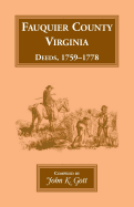 Fauquier County, Virginia Deeds, 1759-1778
