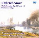Faur�: Cello Sonatas/Sicilienne/Elegie