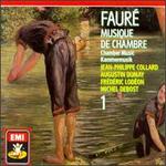 Faur�: Chamber Music, Vol.1