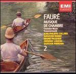 Faur�: Chamber Music, Vol. 2