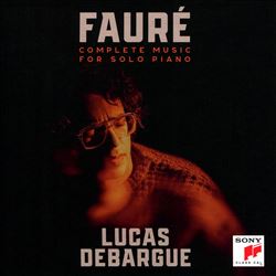 Faur�: Complete Music for Solo Piano
