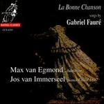 Faur�: La Bonne Chanson - Jos van Immerseel (piano); Max van Egmond (baritone)