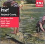 Faur�: Musique de Chambre, Vol. 1