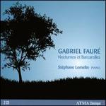 Faur�: Nocturnes et Barcarolles