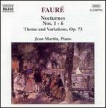 Faur�: Nocturnes Nos. 1-6; Theme & Variations, Op. 73