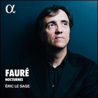 Faur�: Nocturnes - Eric Le Sage (piano)
