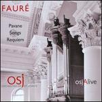 Faur�: Pavane, Songs, Requiem
