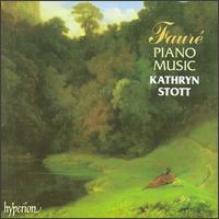 Faur�: Piano Music - Kathryn Stott (piano)