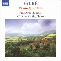 Faur�: Piano Quintets - Cristina Ortiz (piano); Fine Arts Quartet
