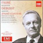 Faur�: Requiem; Debussy: Images