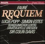 Faur�: Requiem - Lucia Popp (soprano); Simon Estes (bass); MDR Leipzig Radio Chorus (choir, chorus); Staatskapelle Dresden; Colin Davis (conductor)