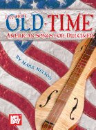 Favorite Old-Time American Songs for Dulcimer