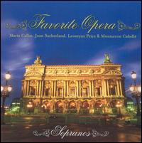 Favorite Opera: Sopranos - Ettore Bastianini (vocals); Franco Corelli (vocals); Giulietta Simionato (vocals); Joan Sutherland (soprano);...