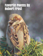 Favorite Poems by Robert Frost: Extra-Large Print Senior Reader Book with Discussion Activities & Coloring Sheets