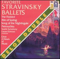 Favorite Stravinsky Ballets - Seth Krimsky (bassoon); Seattle Symphony Orchestra; Gerard Schwarz (conductor)