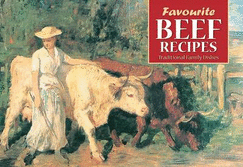 Favourite Beef Recipes: Illustrated with Pastoral Cattle Scenes