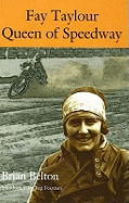 Fay Taylour: Queen of Speedway
