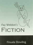 Fay Weldon's Fiction