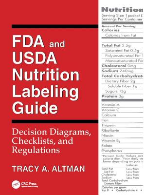 FDA and USDA Nutrition Labeling Guide: Decision Diagrams, Check - Altman, Tracy A.