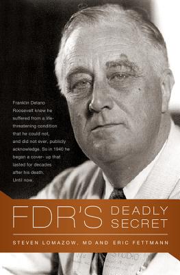 Fdr's Deadly Secret - Lomazow, Steven, and Fettmann, Eric
