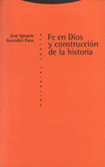 Fe En Dios y Construccion de La Historia
