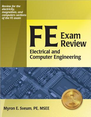 Fe Exam Review: Electrical and Computer Engineering - Sveum, Myron E