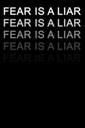 Fear is a liar: Dot Grid Journal, Notebook or Diary (Size 6x9) with 120 Pages