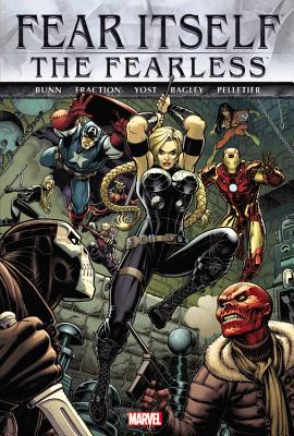 Fear Itself: The Fearless - Bunn, Cullen (Text by), and Fraction, Matt (Text by), and Yost, Chris (Text by)