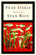 Fear Itself - Rice, Stan
