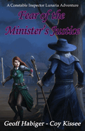 Fear of the Minister's Justice: Volume 3