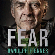 Fear: Our Ultimate Challenge