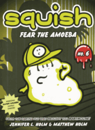 Fear the Amoeba