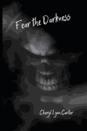 Fear the Darkness