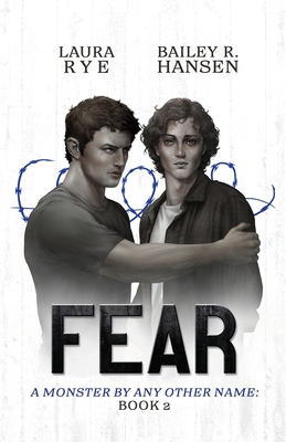 Fear - Rye, Laura, and Hansen, Bailey R
