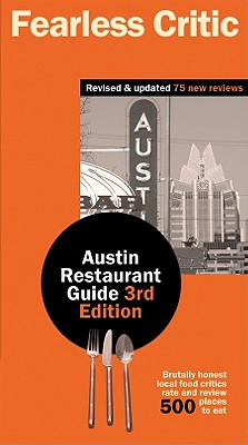 Fearless Critic: Austin Restaurant Guide - Fearless Critic (Creator)