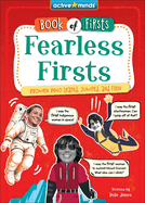 Fearless Firsts: Women Who Leaped, Jumped, and Flew